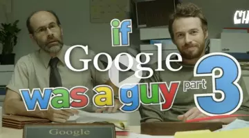 What If Google Was A Guy Part 3 collegehumor